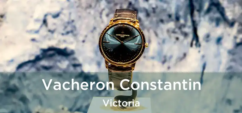  Vacheron Constantin Victoria