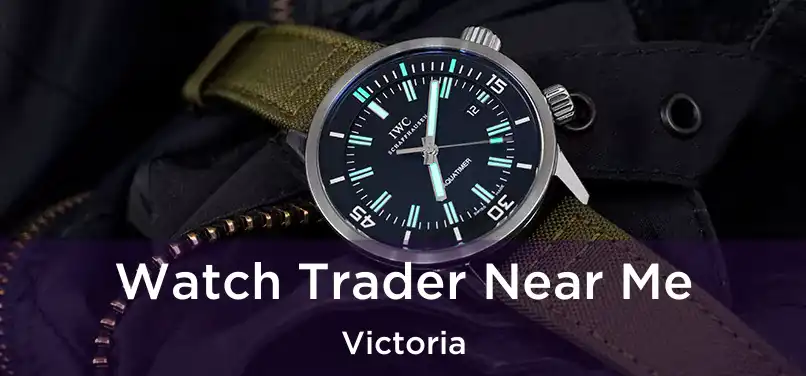  Watch Trader Near Me Victoria