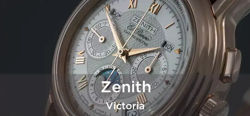  Zenith Victoria